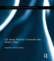 US Arms Policies Towards the Shah's Iran book cover