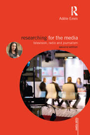 Researching for the Media: Television, Radio and Journalism book cover