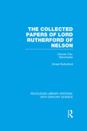 The Collected Papers of Lord Rutherford of Nelson: Volume 2 book cover