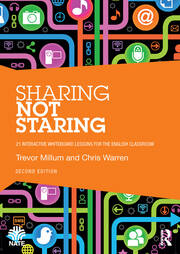Sharing not Staring: 21 interactive whiteboard lessons for the English classroom book cover