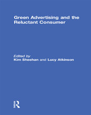 Green Advertising and the Reluctant Consumer book cover