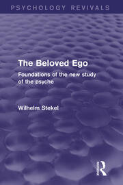 The Beloved Ego: Foundations of the New Study of the Psyche book cover