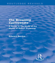 The Browning Cyclopaedia (Routledge Revivals): A  Guide to the Study of the Works of Robert Browning book cover