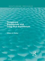 Temporary Equilibrium and Long-Run Equilibrium (Routledge Revivals) book cover