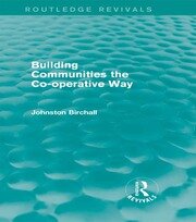 Building Communities (Routledge Revivals): The Co-operative Way book cover