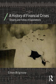 A History of Financial Crises: Dreams and Follies of Expectations book cover