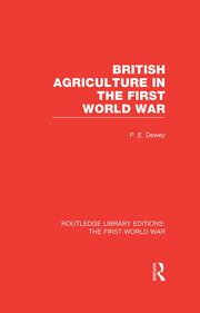British Agriculture in the First World War (RLE The First World War) book cover