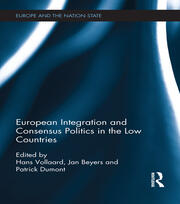 European Integration and Consensus Politics in the Low Countries book cover