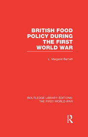 British Food Policy During the First World War (RLE The First World War) book cover