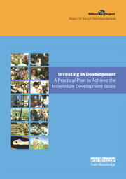 UN Millennium Development Library: Investing in Development: A Practical Plan to Achieve the Millennium Development Goals book cover