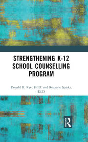 Strengthening K-12 School Counselling Programs: A Support System Approach book cover