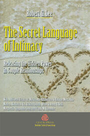 The Secret Language of Intimacy: Releasing the Hidden Power in Couple Relationships book cover