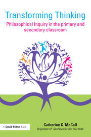 Transforming Thinking: Philosophical Inquiry in the Primary and Secondary Classroom book cover