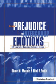 From Prejudice to Intergroup Emotions: Differentiated Reactions to Social Groups book cover