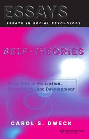 Self-theories: Their Role in Motivation, Personality, and Development book cover