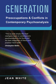 Generation: Preoccupations and Conflicts in Contemporary Psychoanalysis book cover