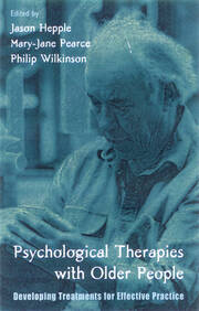 Psychological Therapies with Older People: Developing Treatments for Effective Practice book cover