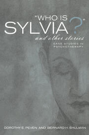 Who Is Sylvia? and Other Stories: Case Studies in Psychotherapy book cover