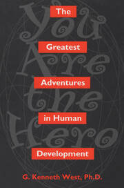 The Greatest Adventures In Human Development: You Are The Hero book cover