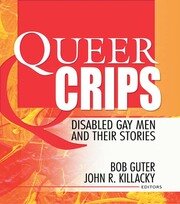 Queer Crips: Disabled Gay Men and Their Stories book cover