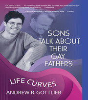 Sons Talk About Their Gay Fathers: Life Curves book cover