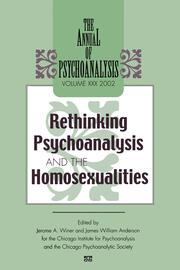 The Annual of Psychoanalysis, V. 30: Rethinking Psychoanalysis and the Homosexualities book cover