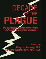 Decade of the Plague: The Sociopsychological Ramifications of Sexually Transmitted Diseases book cover