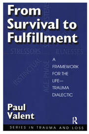 From Survival to Fulfilment: A Framework for Traumatology book cover