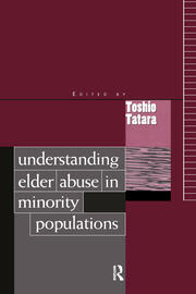 Understanding Elder Abuse in Minority Populations book cover