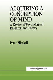 Acquiring a Conception of Mind: A Review of Psychological Research and Theory book cover