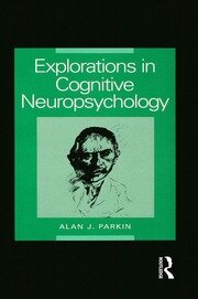 Explorations in Cognitive Neuropsychology book cover