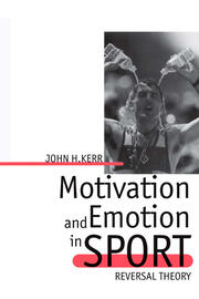 Motivation and Emotion in Sport: Reversal Theory book cover