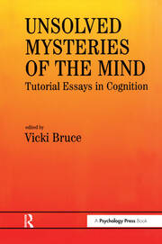 Unsolved Mysteries of The Mind: Tutorial Essays In Cognition book cover