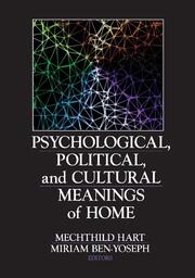 Psychological, Political, and Cultural Meanings of Home book cover