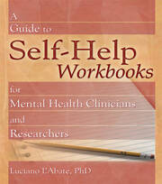 A Guide to Self-Help Workbooks for Mental Health Clinicians and Researchers book cover