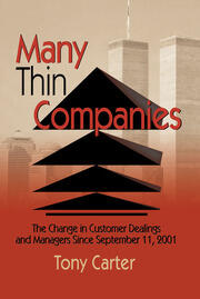 Many Thin Companies: The Change in Customer Dealings and Managers Since September 11, 2001 book cover