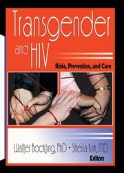 Transgender and HIV: Risks, Prevention, and Care book cover