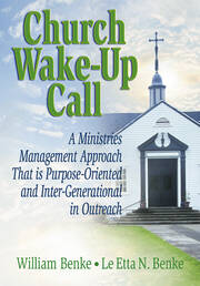 Church Wake-Up Call: A Ministries Management Approach That is Purpose-Oriented and Inter-Generational in Outreach book cover