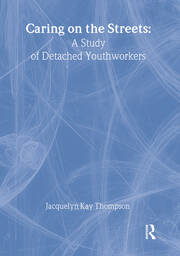 Caring on the Streets: A Study of Detached Youthworkers book cover