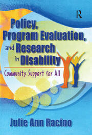 Policy, Program Evaluation, and Research in Disability: Community Support for All book cover