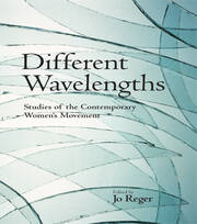 Different Wavelengths: Studies of the Contemporary Women's Movement book cover