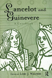 Lancelot and Guinevere: A Casebook book cover