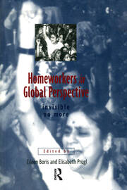 Homeworkers in Global Perspective: Invisible No More book cover