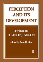 Perception and Its Development: A Tribute To Eleanor J. Gibson book cover