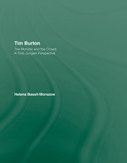 Tim Burton: The Monster and the Crowd: A Post-Jungian Perspective book cover
