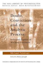 Doubt, Conviction and the Analytic Process: Selected Papers of Michael Feldman book cover