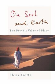On Soul and Earth: The Psychic Value of Place book cover