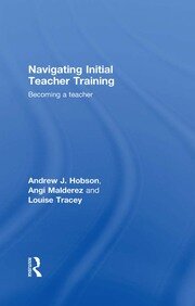 Navigating Initial Teacher Training: Becoming a Teacher book cover