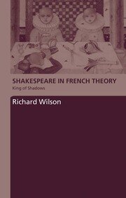 Shakespeare in French Theory: King of Shadows book cover