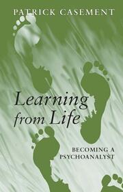 Learning from Life: Becoming a Psychoanalyst book cover